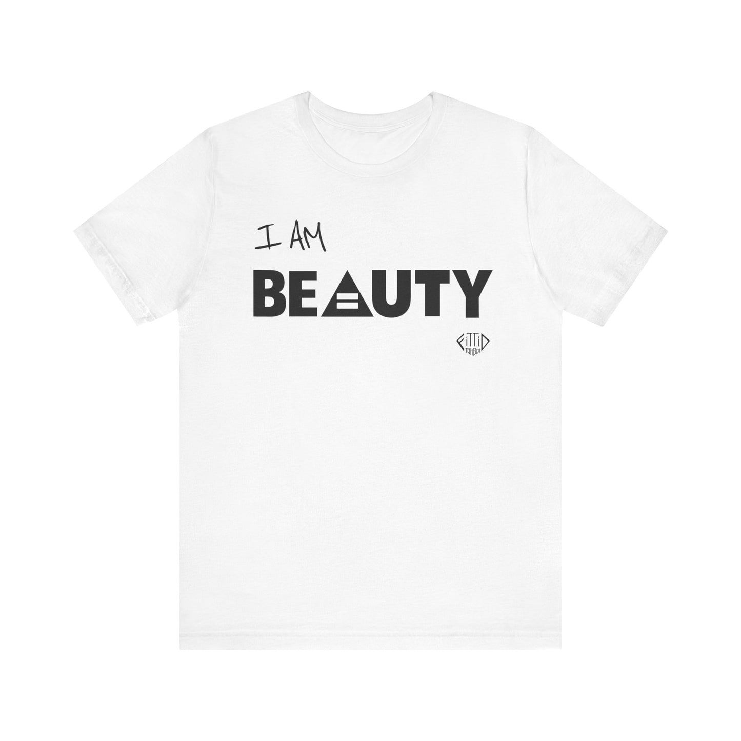 I AM BEAUTY Unisex T-shirt - 3 Color Options