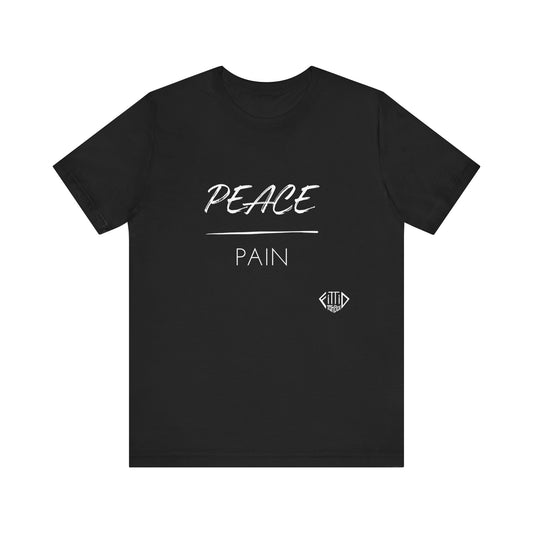 PEACE over PAIN T-shirt